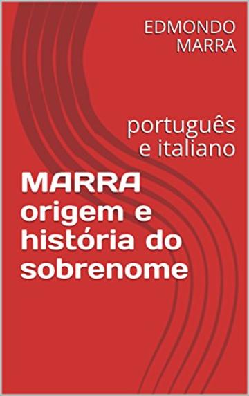 MARRA origem e história do sobrenome: português e italiano